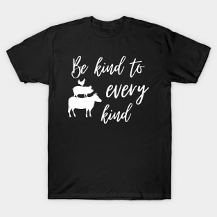 Be Kind to Every Kind T-Shirt